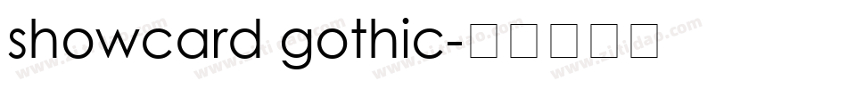 showcard gothic字体转换
